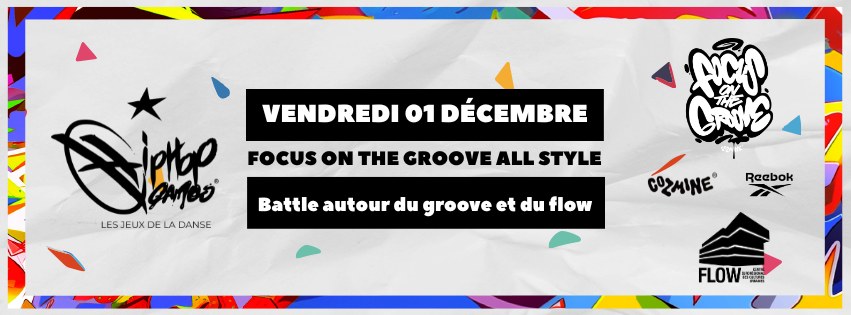 Focus On The Groove All Style I Battle autour du groove et du flow